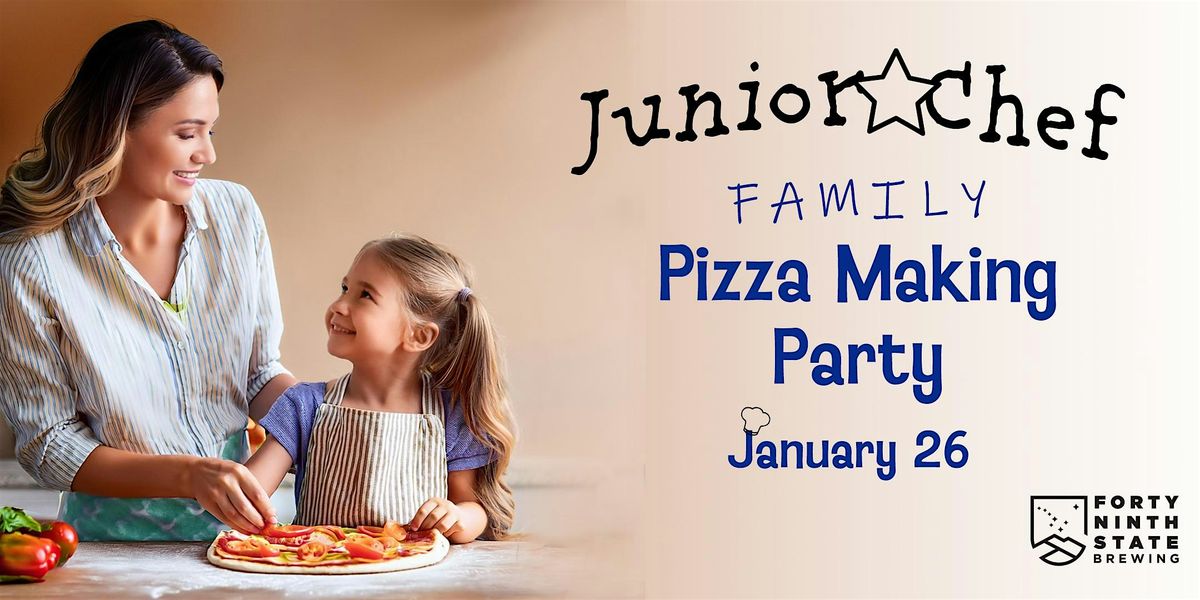 Junior Chef Family Pizza Party