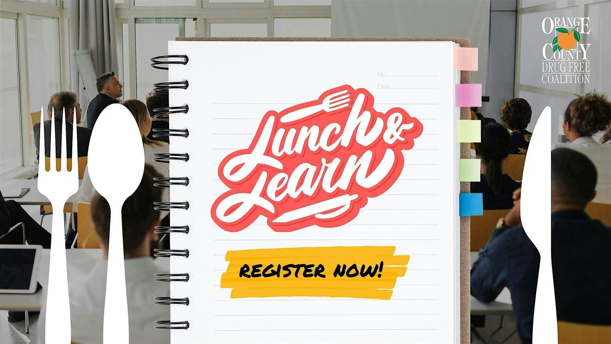 Drug Free Coalition Lunch & Learn Series