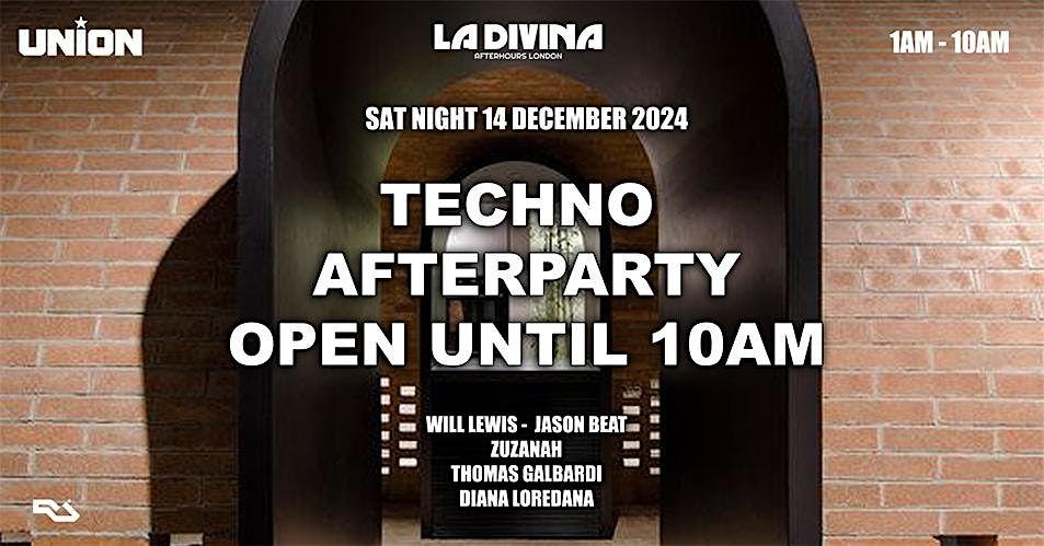 Techno After party open until 10am Sunday morning