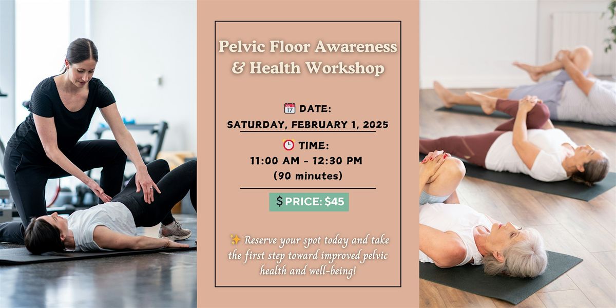 Pelvic Floor Awareness & Health Workshop