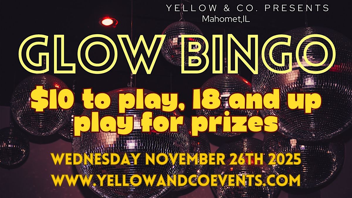Yellow & Co. Presents Glow Bingo