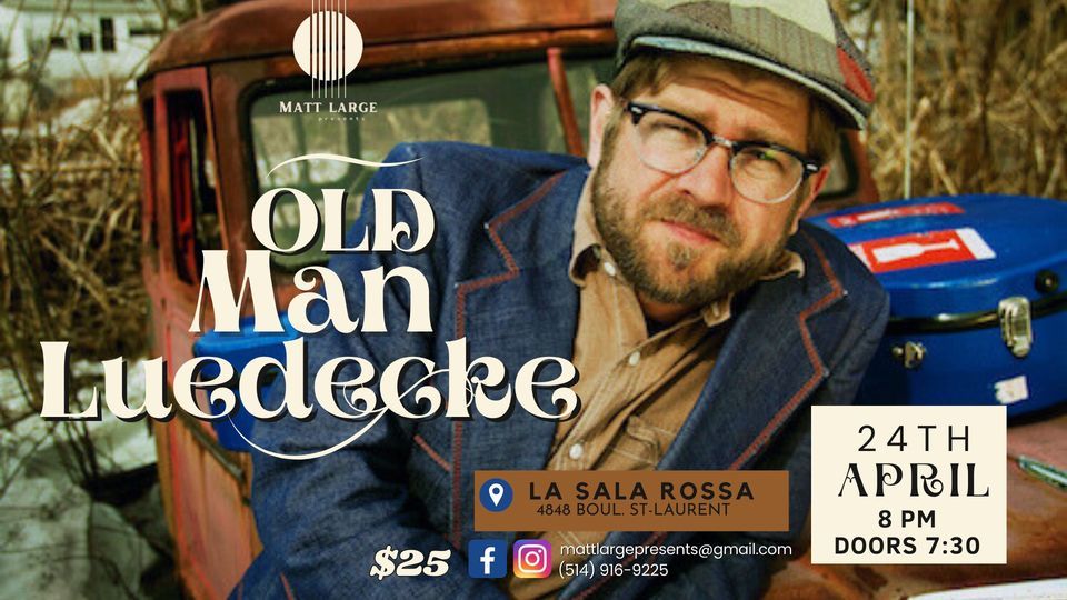 Matt Large presents: Old Man Luedecke
