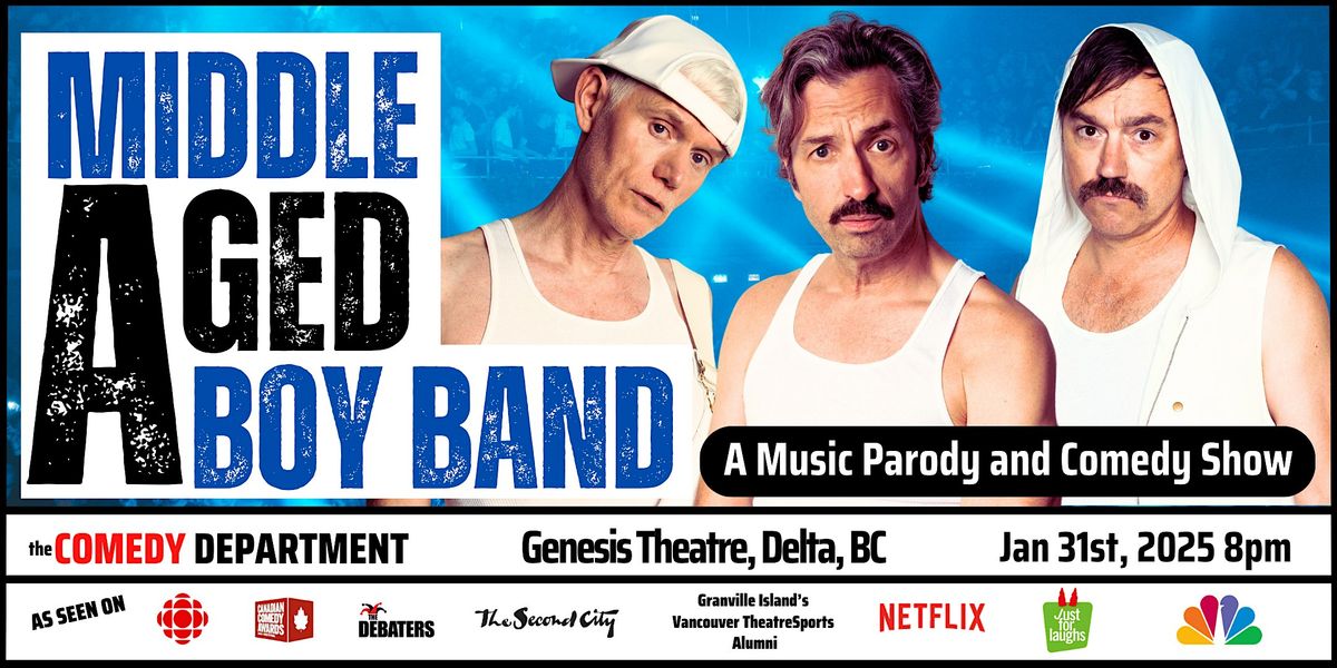 Middle Aged Boy Boy Band: A Music Parody & Comedy Show