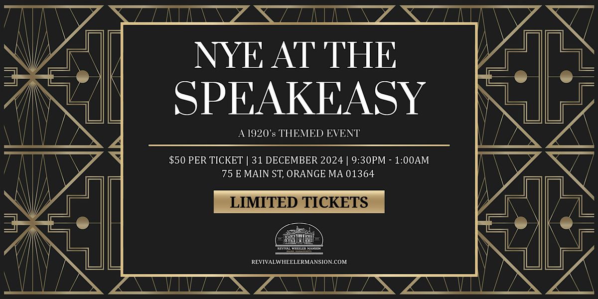 NYE at the Speakeasy at Revival Wheeler Mansion - Orange Ma