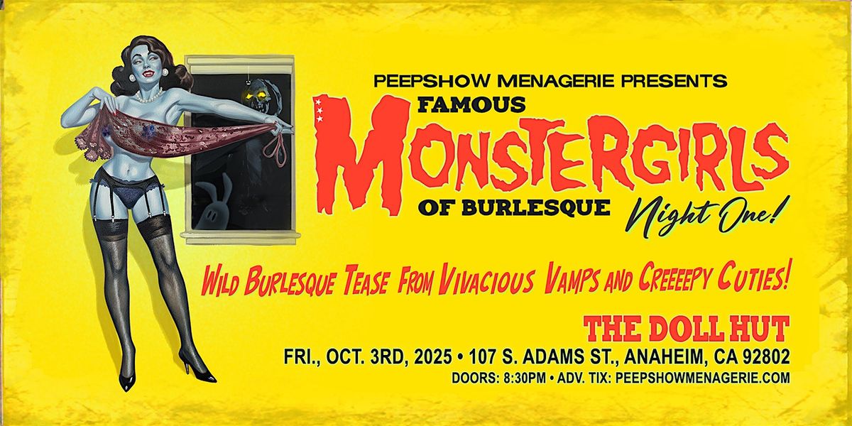 Peepshow Menagerie's "Famous Monstergirls Of Burlesque" (Night One)