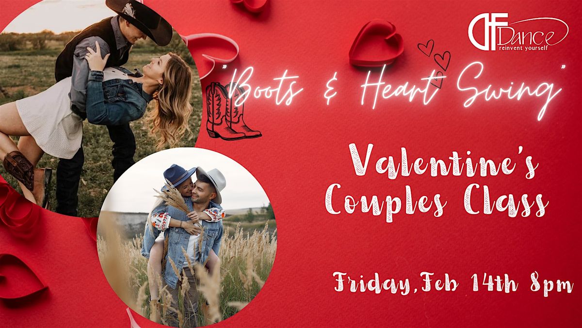 " Boots & Hearts" Swing Valentine's Couples Class