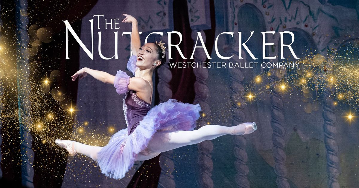 Westchester Ballet Company: The Nutcracker