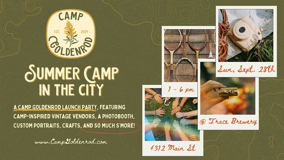 Summer Camp in the City: A Camp Goldenrod Launch Party