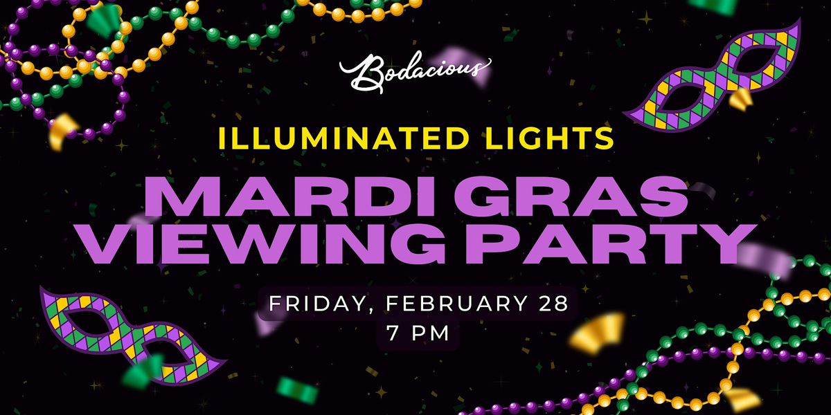 Illuminated Lights: Mardi Gras Viewing Party