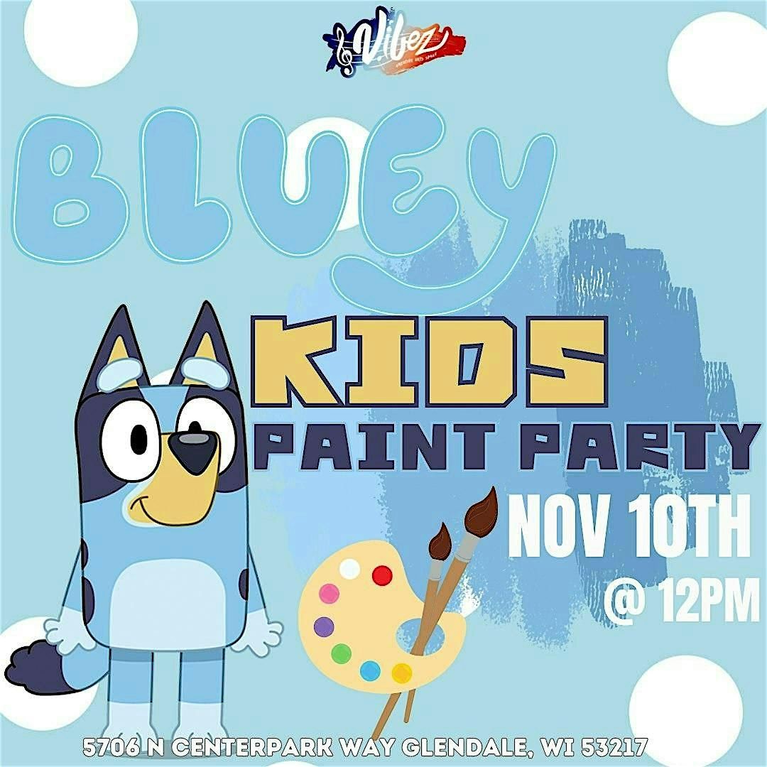 Kids Paint Party: Bluey