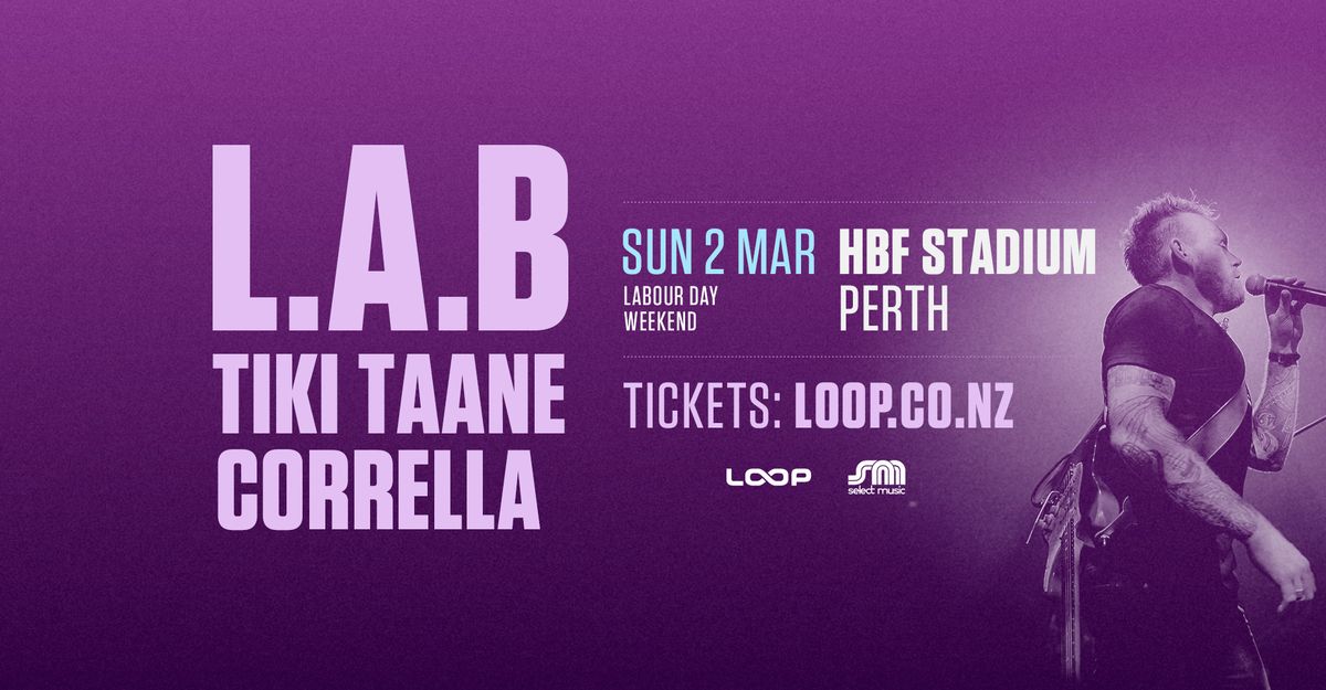 L.A.B, Tiki Taane & Corrella - Perth