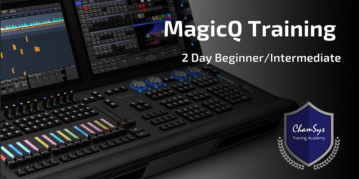 ChamSys MagicQ Training: Davie, FL: August 2025: Basic\/Intermed - 2day