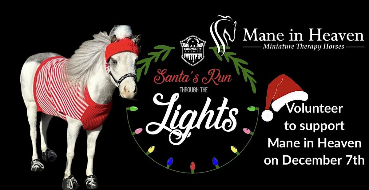 Volunteer with Mane in Heaven at Santa\u2019s Run through the Lights