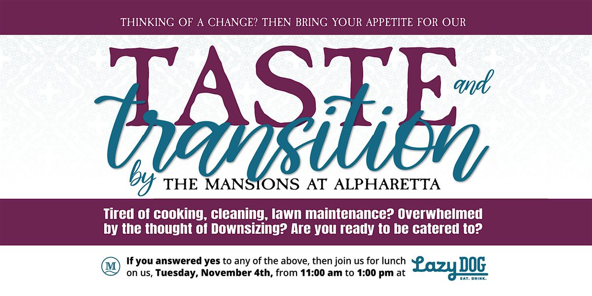Taste and Transition at Lazy Dog with The Mansions at Alpharetta