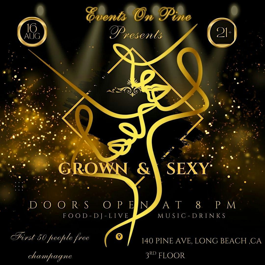 Grown&Sexy by Events On Pine