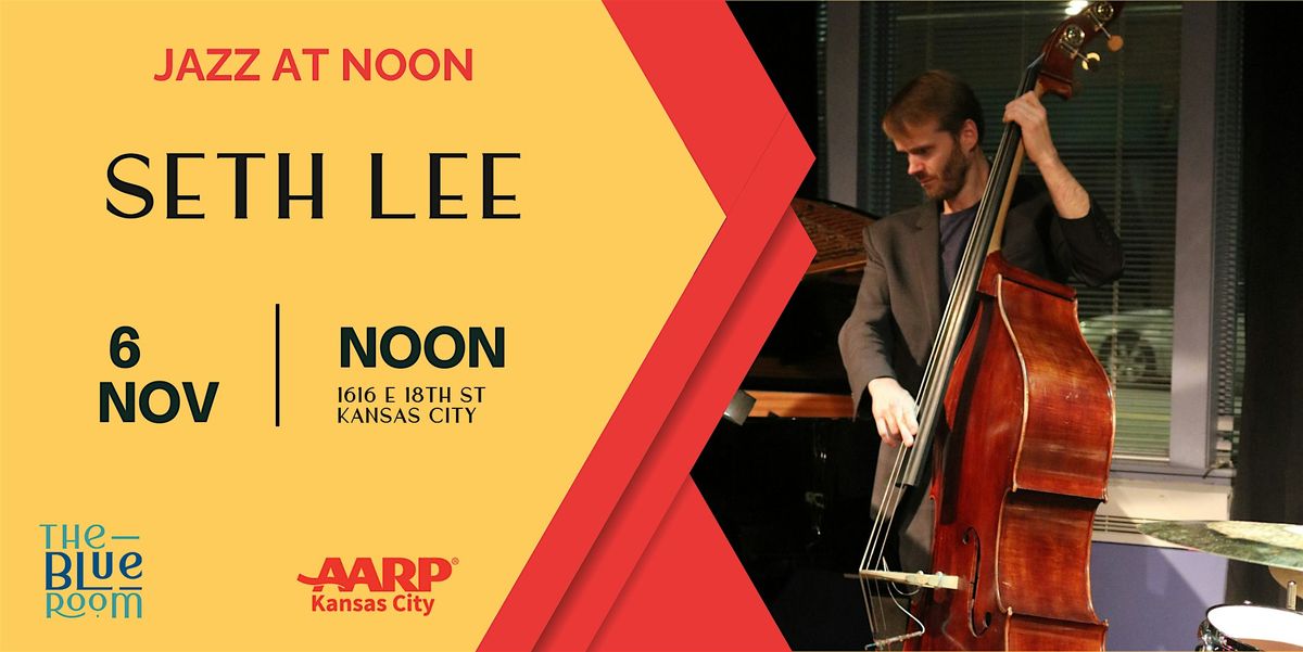 Jazz At Noon: Seth Lee
