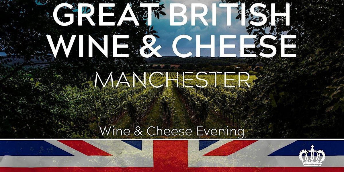Great British Wine & Cheese Tasting 22\/11\/25