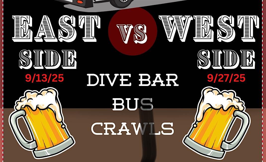 East Side vs West Side Dive Bar Bus Crawl-West Side 9\/27