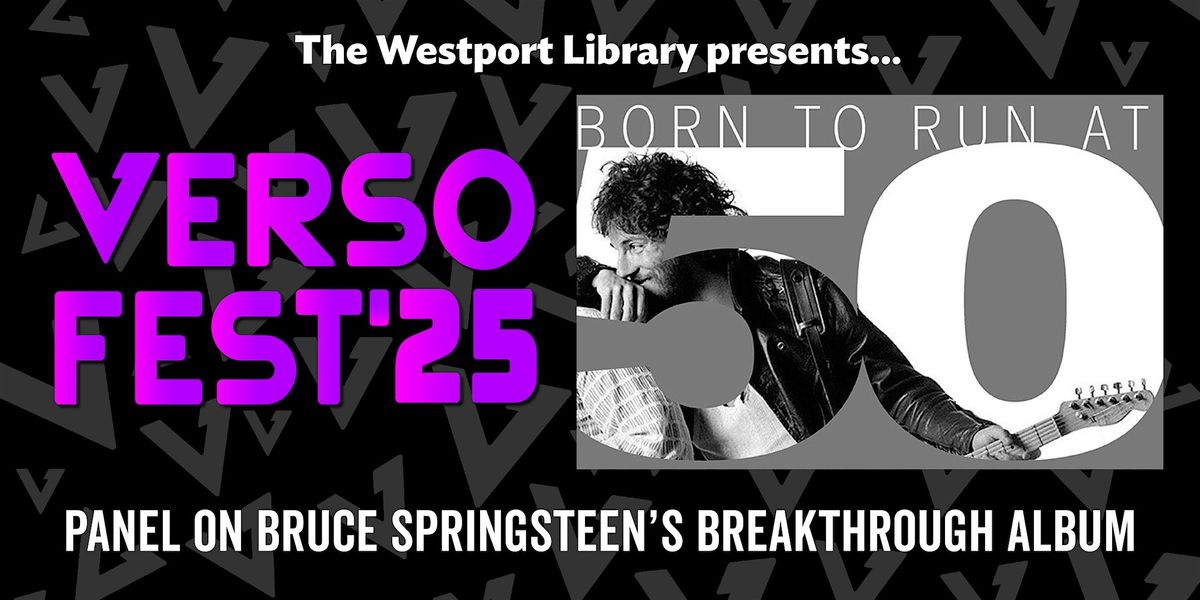 VersoFest 2025 Panel Discussion: Bruce Springsteen\u2019s Born to Run at 50