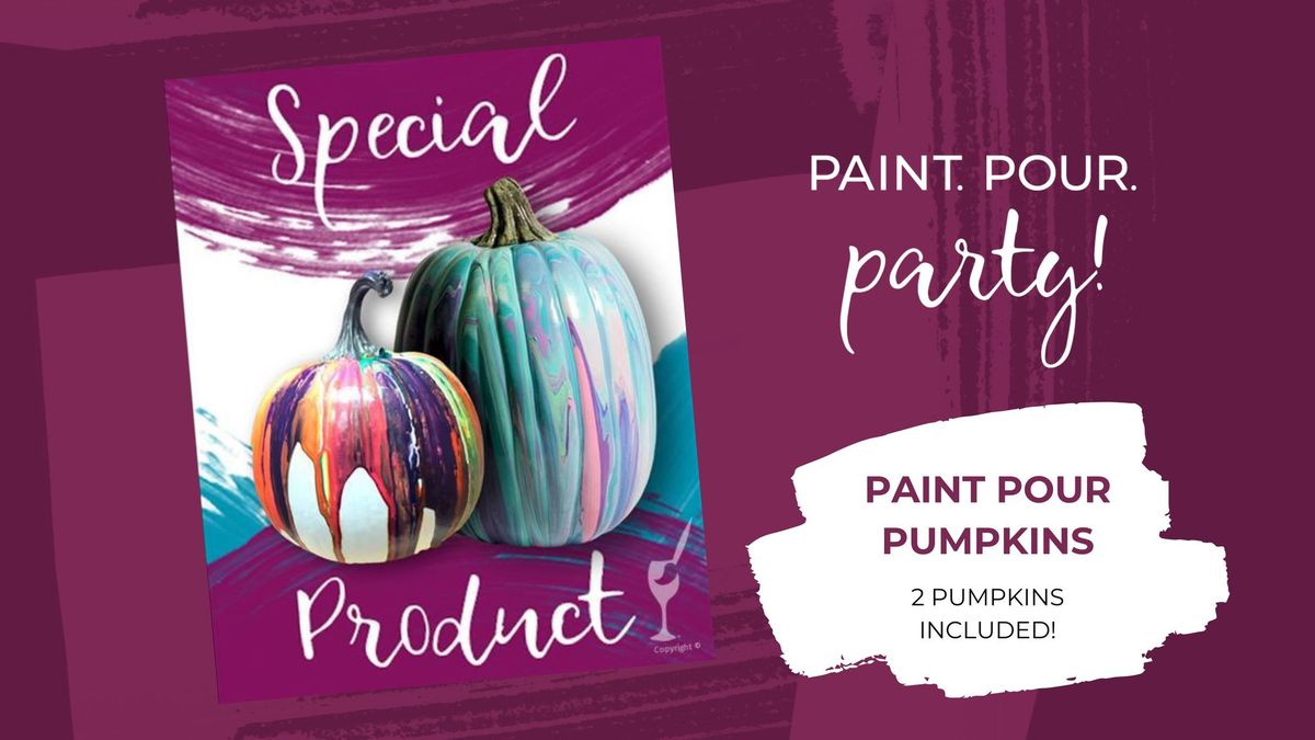 PAINT POUR PUMPKINS - TWO PUMPKINS INCLUDED