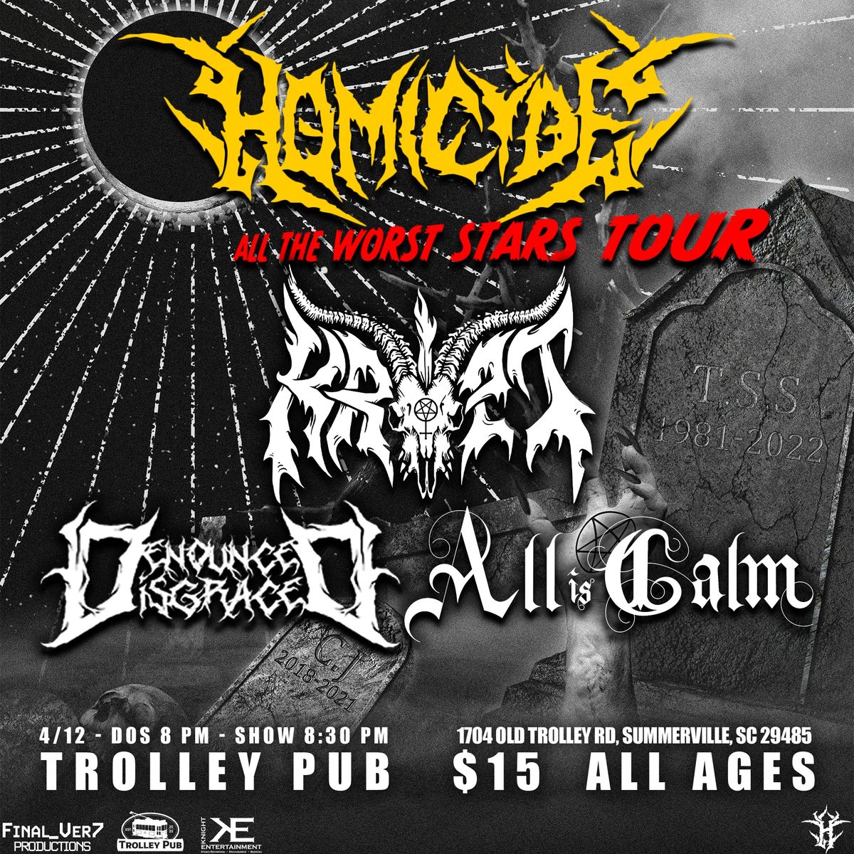 April 12th 2025 - Homicyde, All Is Calm, Denounced Disgraced + More at Trolley Pub!