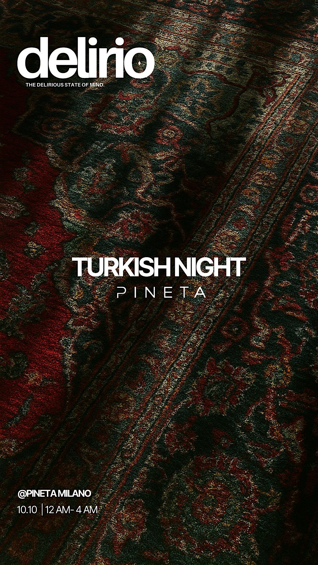 DELIRIO | "Turkish Night" @Pineta Milano
