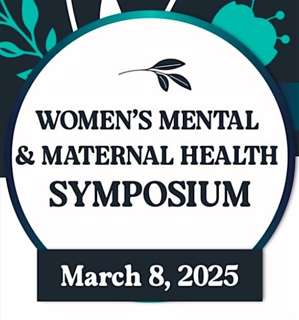 Women\u2019s Mental and Maternal Health Symposium