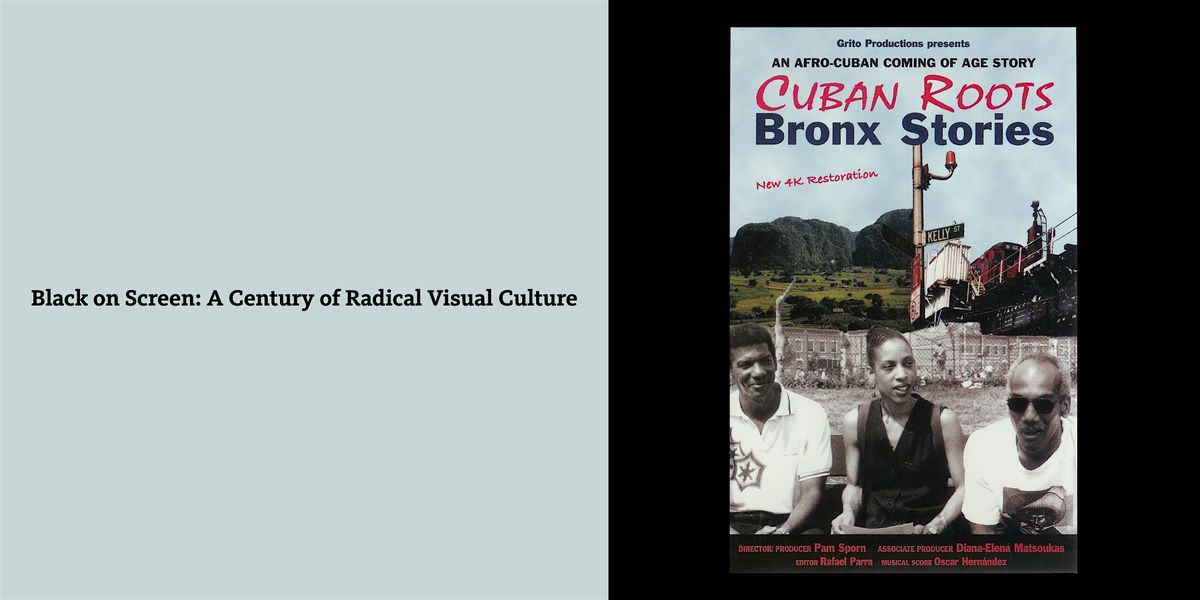 Black on Screen: Cuban Roots\/Bronx Stories