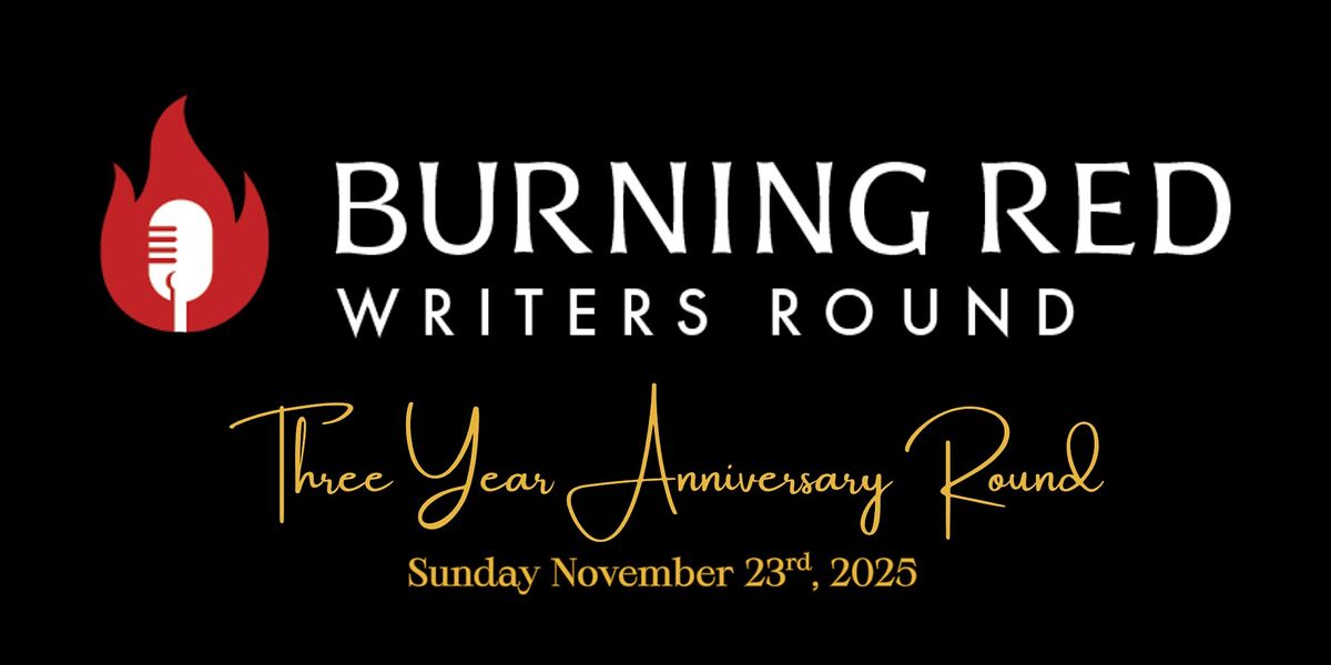 Burning Red 3 Year Anniversary Round
