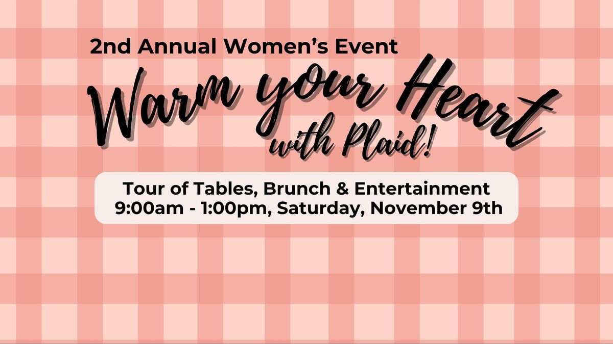 2nd Annual Women's Event: Warm your Heart with Plaid!