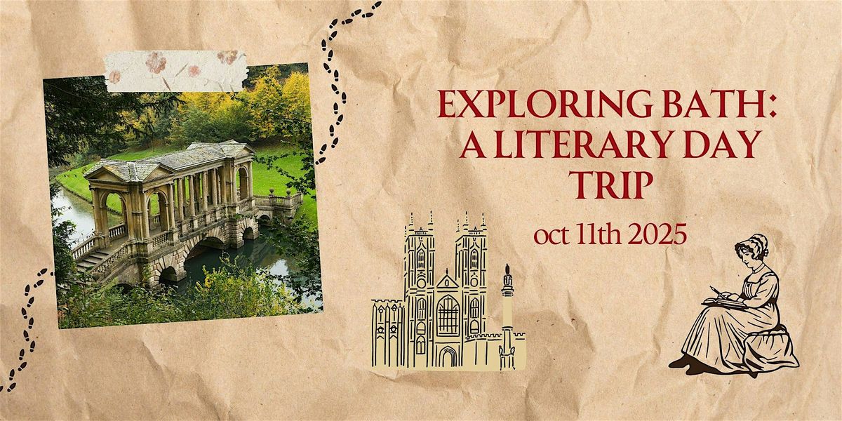 Exploring Bath - A Literary Day Trip
