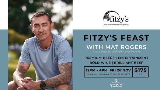 Fitzy's Feast with Mat Rogers