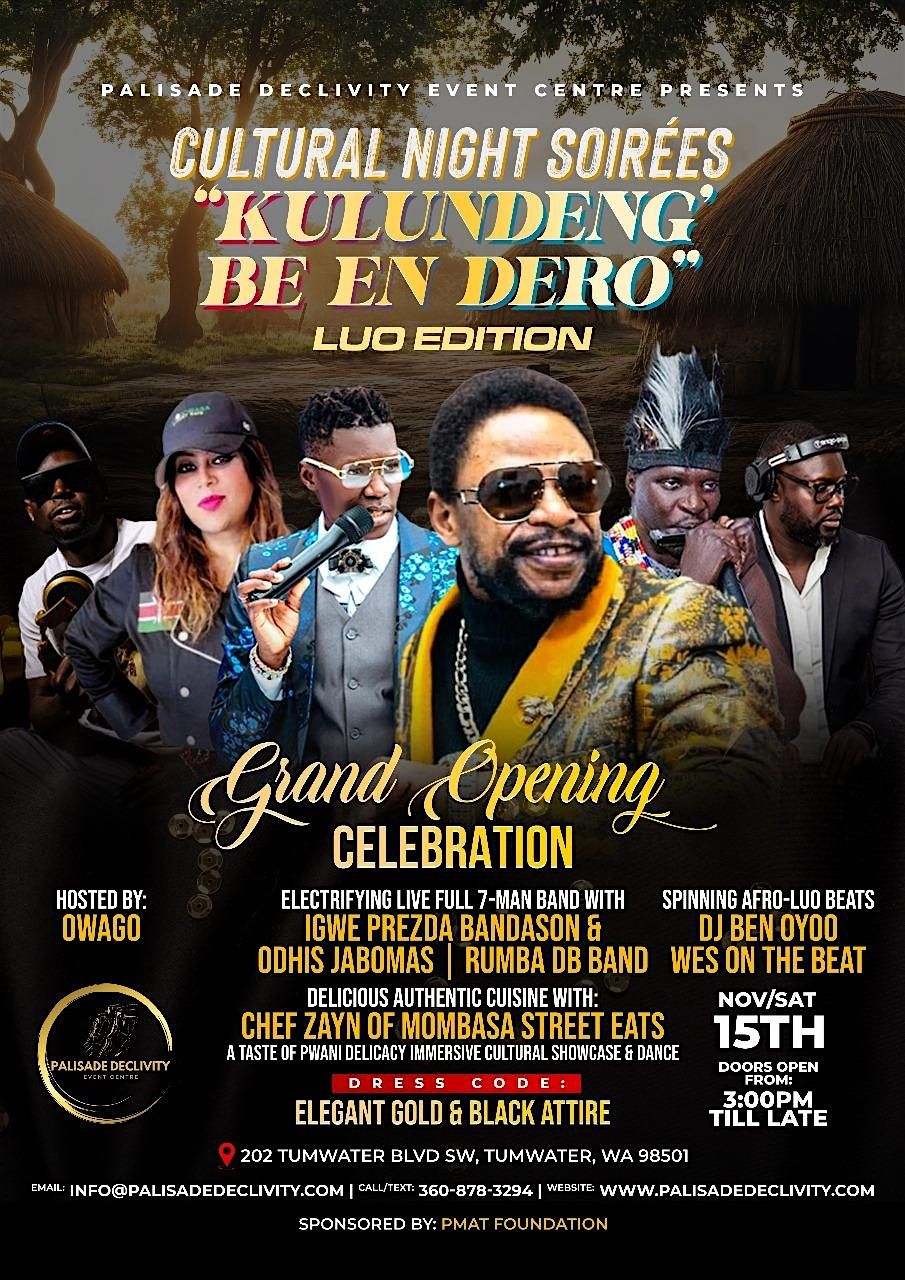 CULTURAL NIGHT SOIREE' "Kulundeng' Be En Dero" LUO EDITION