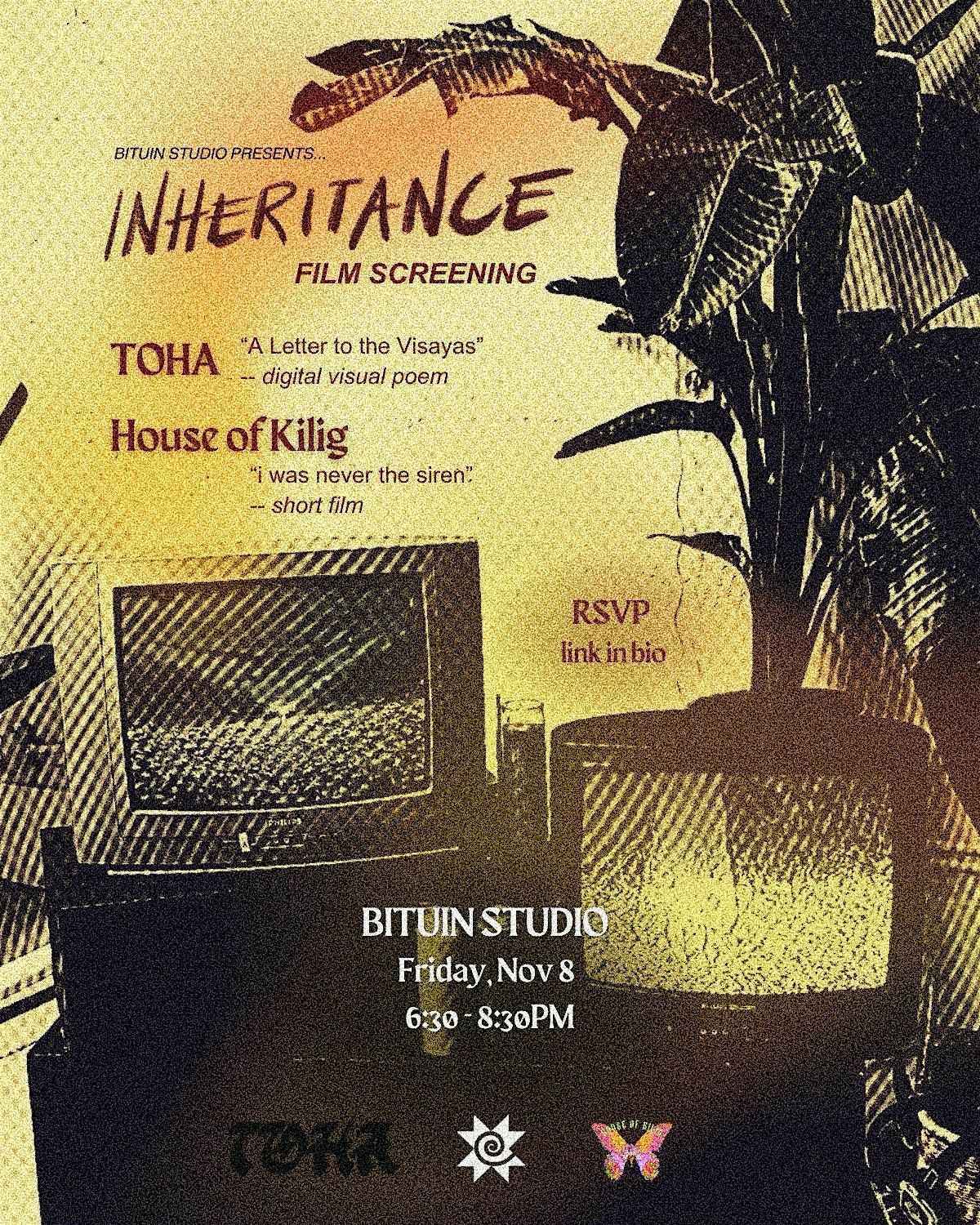 INHERITANCE: Film Screening (ft. TOHA + House of Kilig)