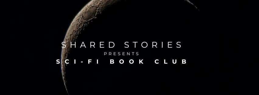 Sci-fi Book Club @ Shared Stories Books