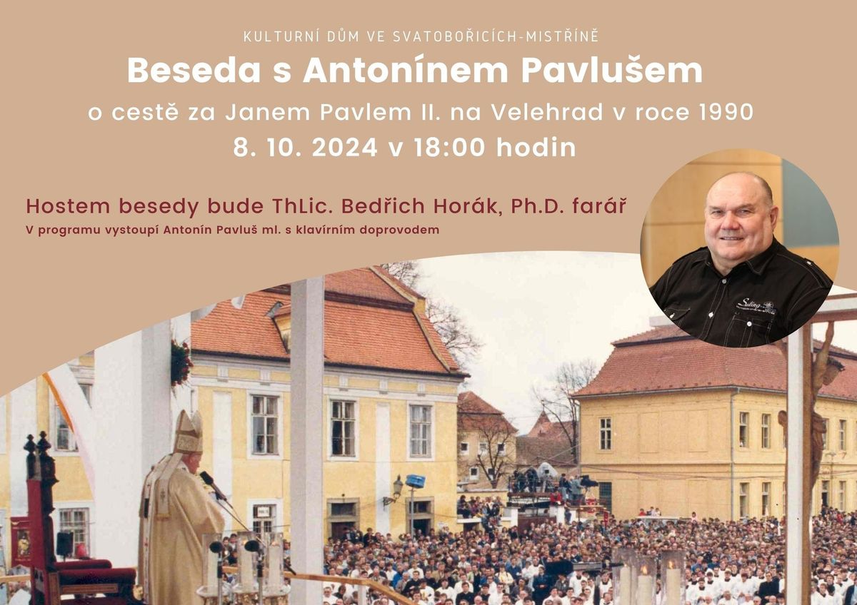 Beseda s Anton\u00ednem Pavlu\u0161em