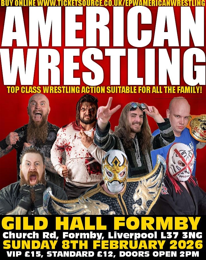 AMERICAN WRESTLING EPW FORMBY