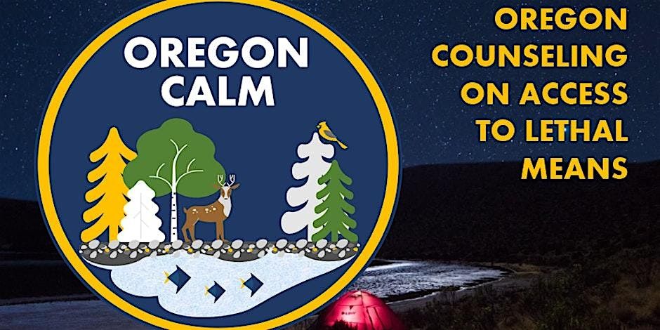 Oregon Counseling on Access to Lethal Means (OCALM) Training
