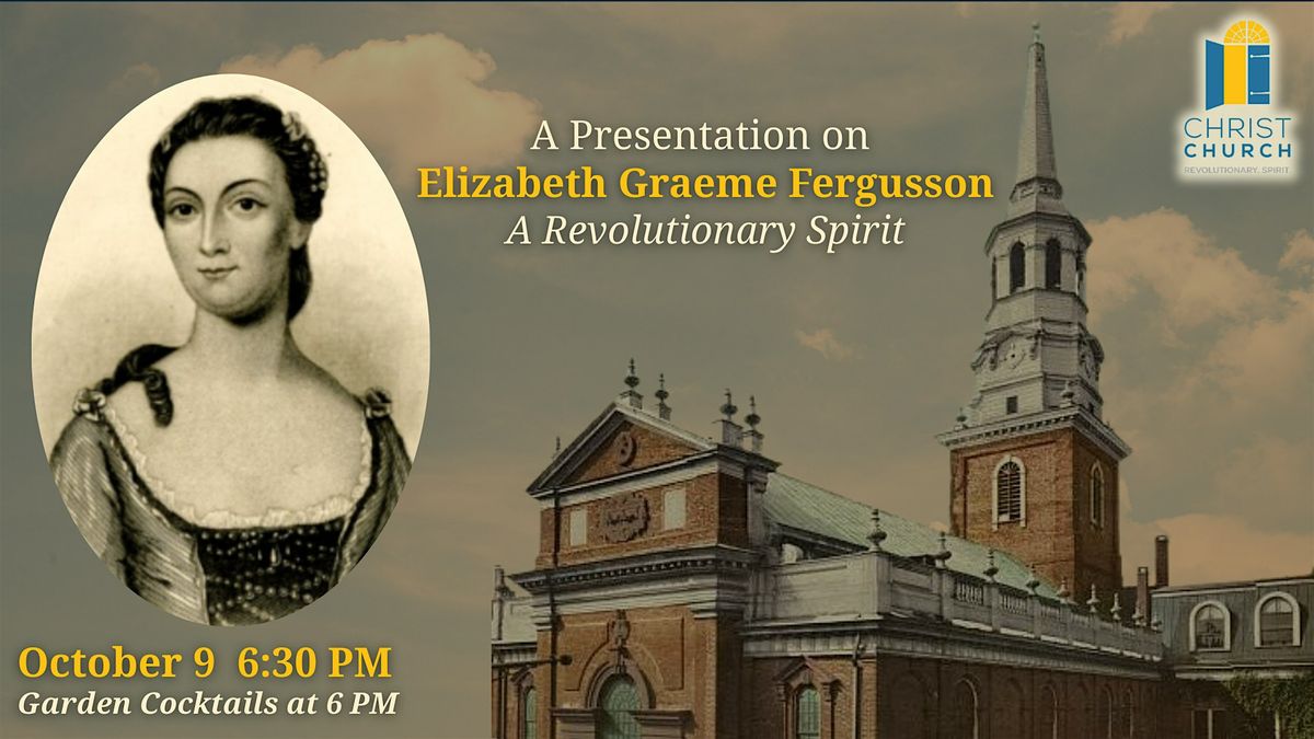 Elizabeth Graeme Fergusson: A Revolutionary Spirit