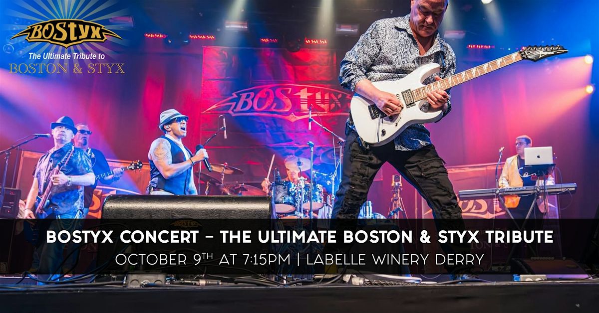 BOSTYX Concert \u2013 The Ultimate Boston & Styx Tribute at LaBelle Winery Derry