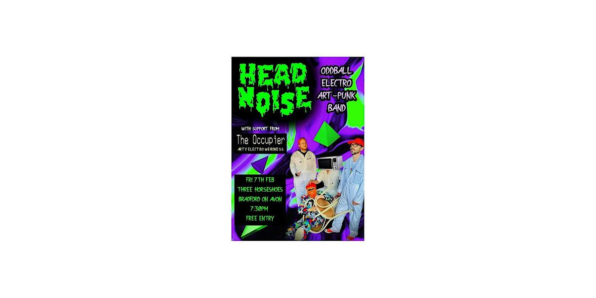 Head Noise & The Occupier