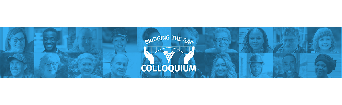 Bridging The Gap Colloquium