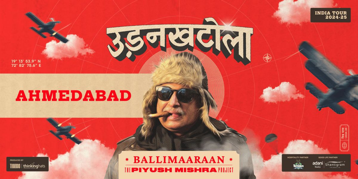 Piyush Mishra - UdanKhatola Tour - Ahmedabad