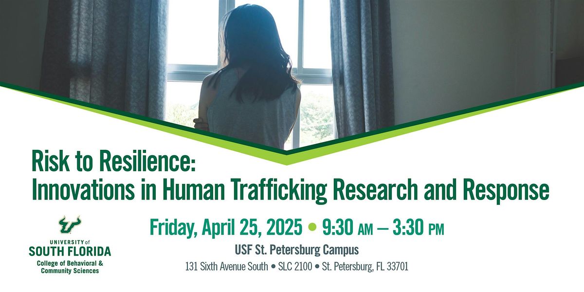 Risk to Resilience: Innovations in Human Trafficking Research and Response