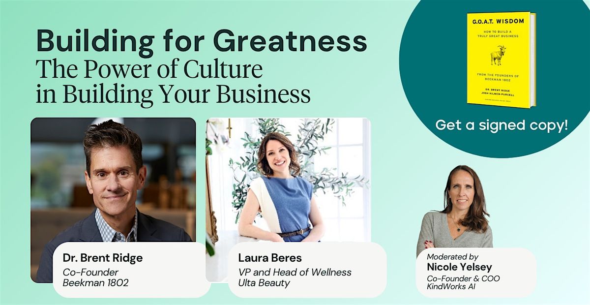 Building for Greatness: The Power of Culture in Building Your Business