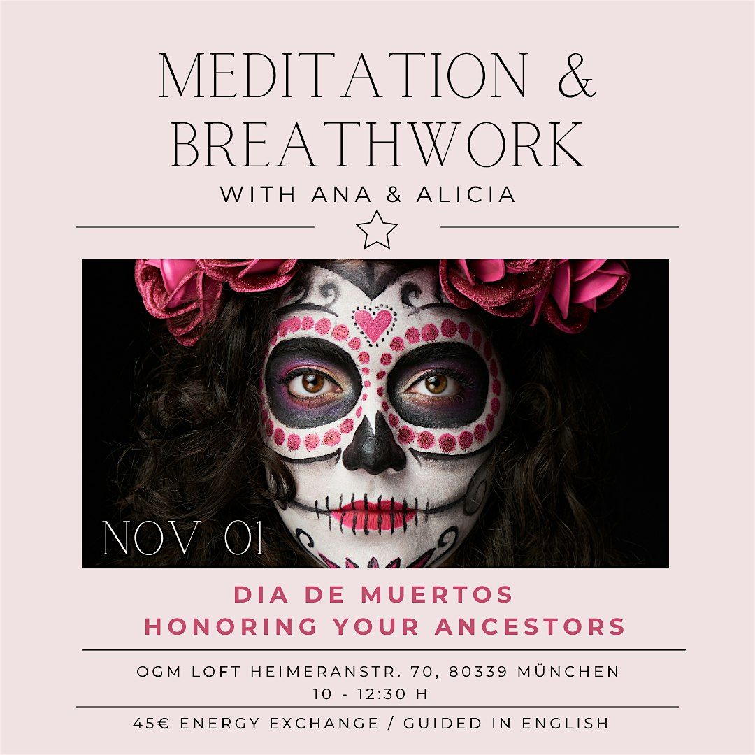 Dia de Muertos - Honoring Your Ancestors - Meditation & Breathwork Journey
