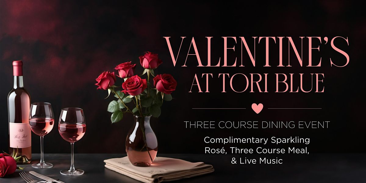 Valentine's At Tori Blue