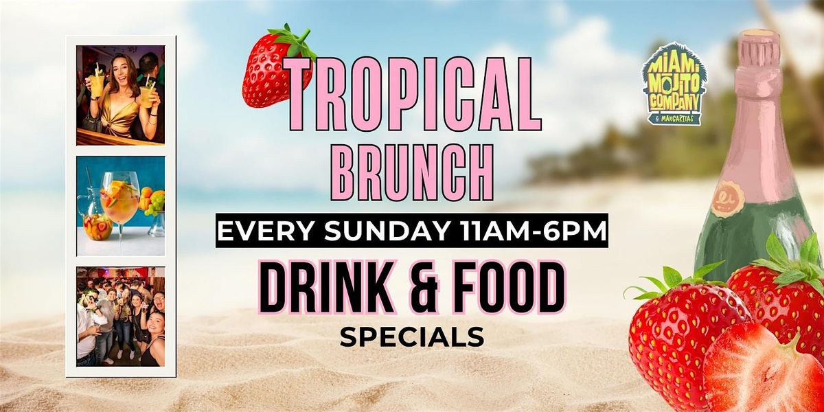 Tropical Brunch at Miami Mojito Company