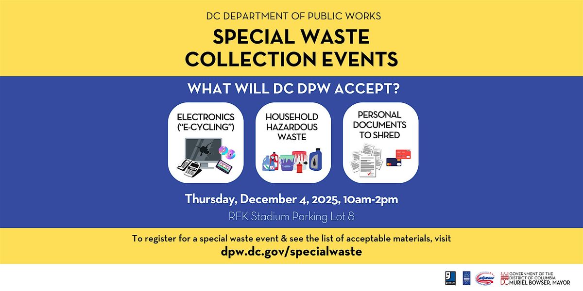 DPW Special Waste Collection Event (Thurs, Dec 4 at RFK Lot 8)