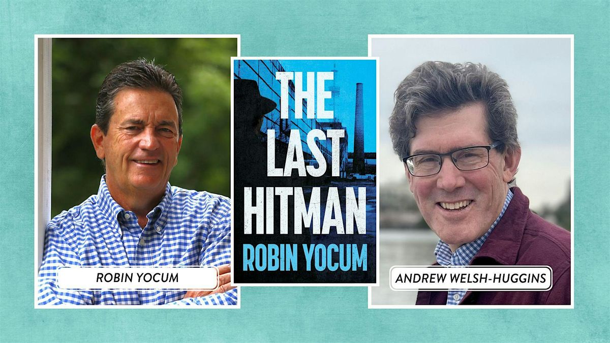Thrilling Mafia Tale! Author Robin Yocum Launches THE LAST HITMAN!